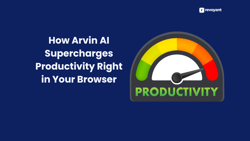 How Arvin AI Supercharges Productivity Right in Your Browser