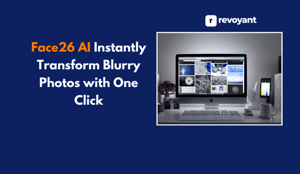 Face26 AI Instantly Transform Blurry Photos with One Click